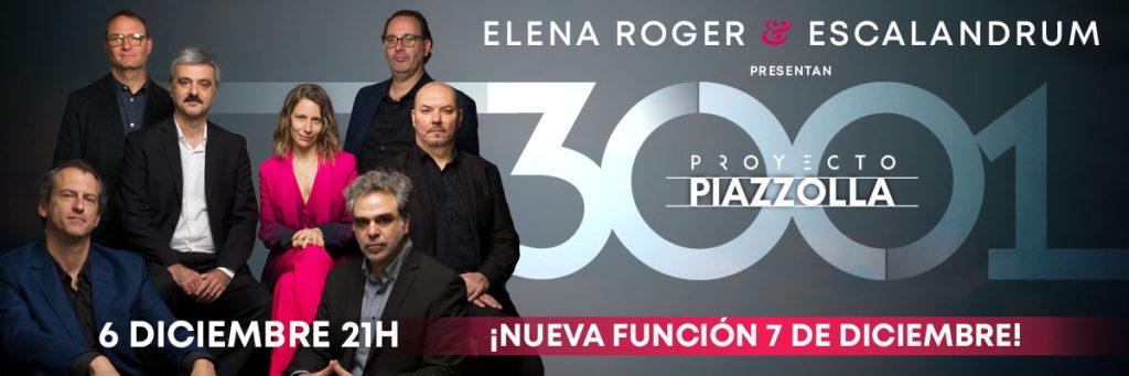 ELENA ROGER & ESCALANDRUM  6 y 7 de diciembre 21H