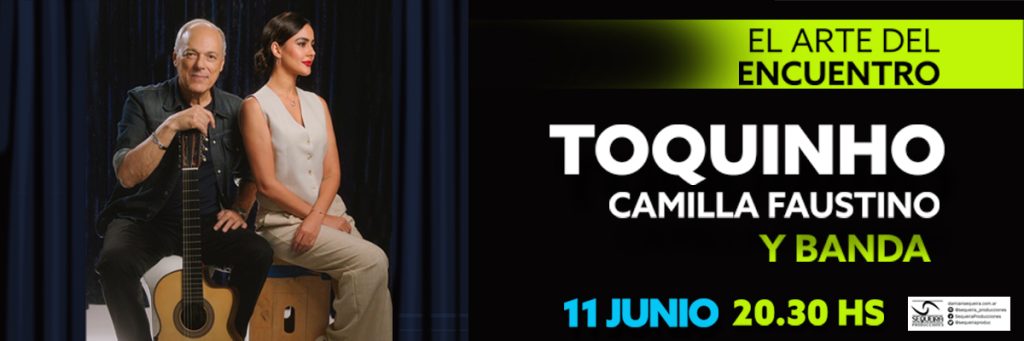 TOQUINHO  Miercoles 11 de junio 20:30h