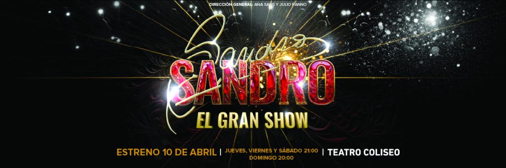 SANDRO, EL GRAN SHOW  ESTRENO Jueves 10 de abril 21h