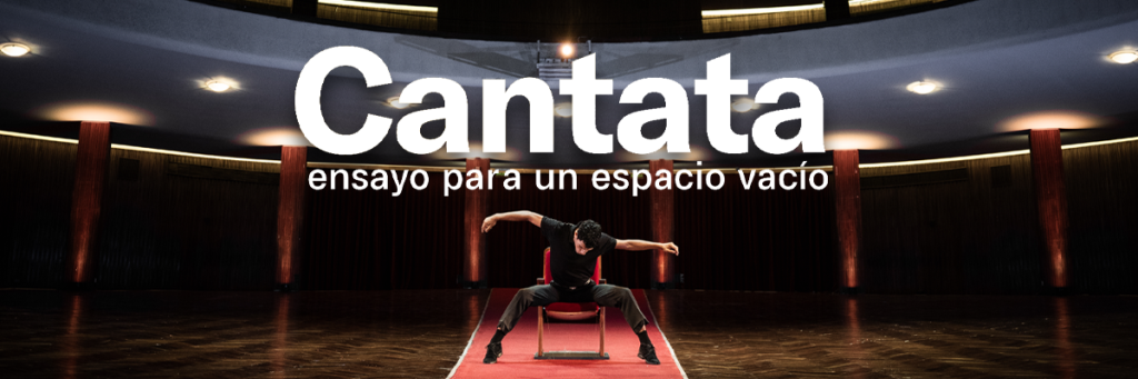 VIDEODANZA CANTATA Ensayo para un espacio vacío  Miércoles 12 de marzo 19h